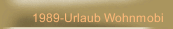 1989-Urlaub Wohnmobi